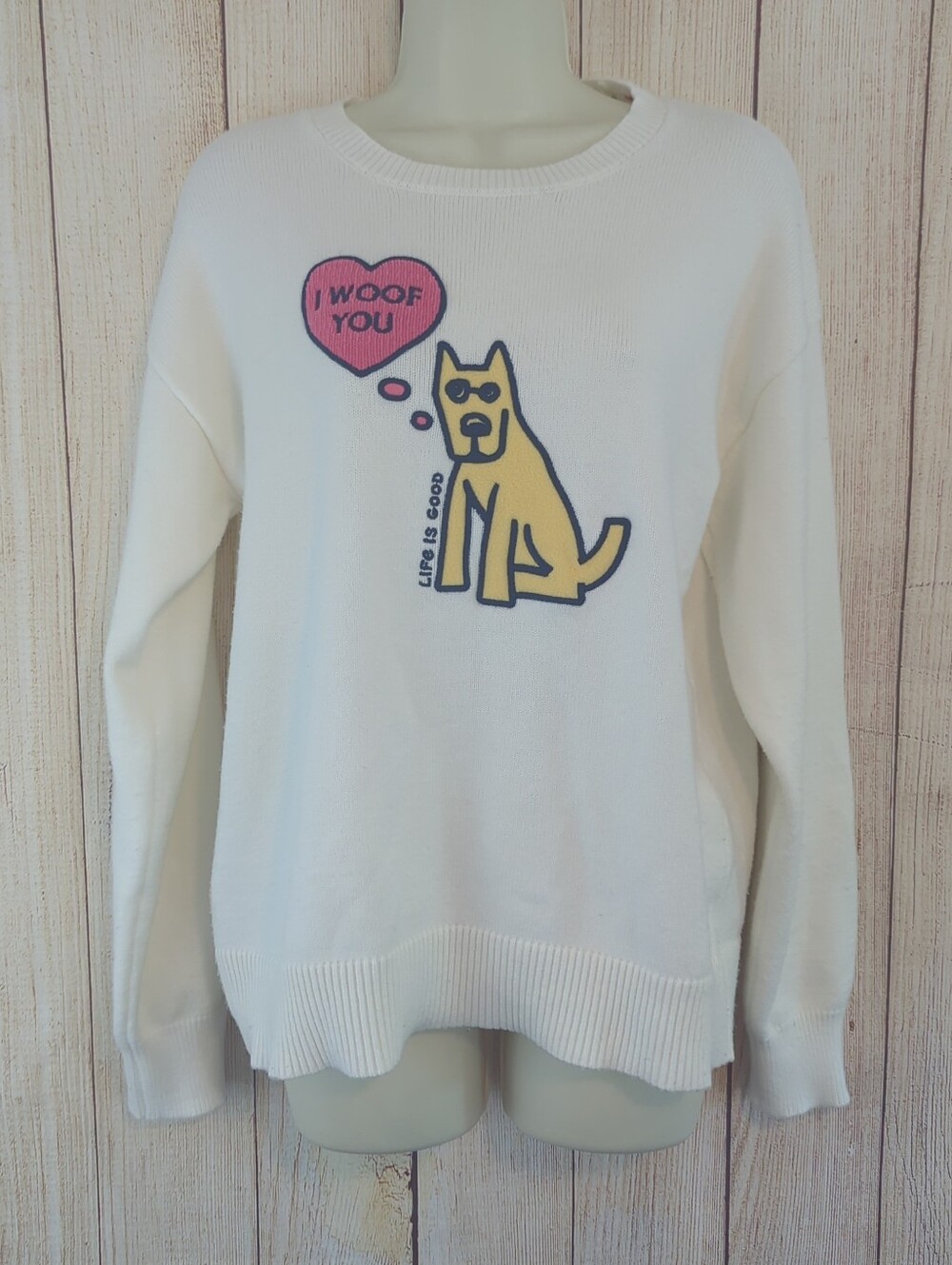 Life is Good I Woof You Dog Crew Neck Sweater Cream White Women's Size Medium